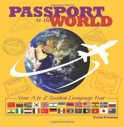 Passport To The World Your A To Z Guided Language Tour [Hardcover]