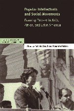 Popular Intellectuals and Social Movements Framing Protest in Asia, Africa, and [Paperback]