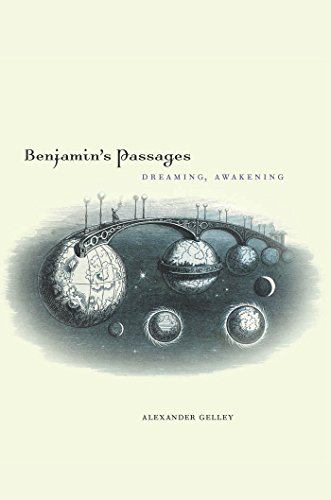 Benjamin's Passages Dreaming, Awakening [Hardcover]