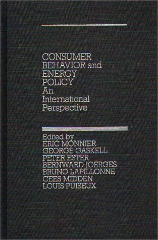 Consumer Behavior And Energy Policy An International Perspective [Hardcover]