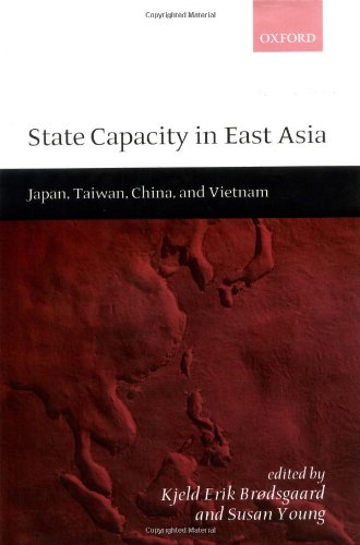 State Capacity in East Asia China, Taiwan, Vietnam, and Japan [Hardcover]
