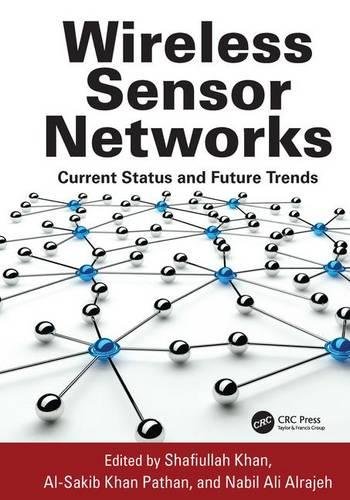 Wireless Sensor Networks Current Status and Future Trends [Paperback]