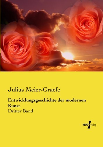 Entwicklungsgeschichte Der Modernen Kunst (german Edition) [Paperback]