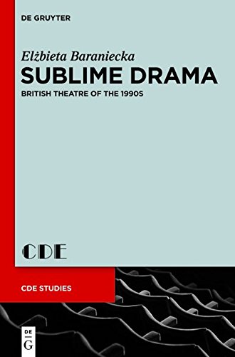 Sublime Drama  British Theatre of the 1990s [Hardcover]