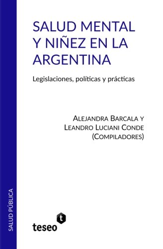 Salud Mental Y Niez En La Argentina (spanish Edition) [Paperback]