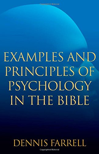 Examples And Principles Of Psychology In The Bible [Paperback]
