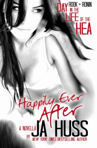 Happily Ever After Rook & Ronin A Day In The Life Of The Hea [Paperback]