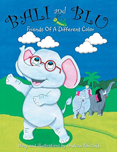 Bali And Blu Friends Of A Different Color [Paperback]