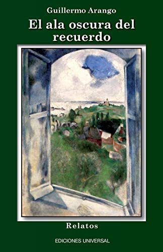 El Ala Oscura Del Recuerdo (coleccion Caniqui) (spanish Edition) [Paperback]