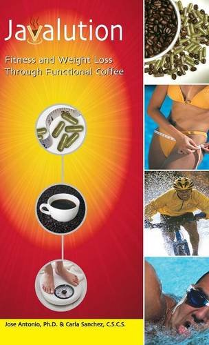 Javalution Fitness and Weight Loss Through Functional Coffee [Hardcover]