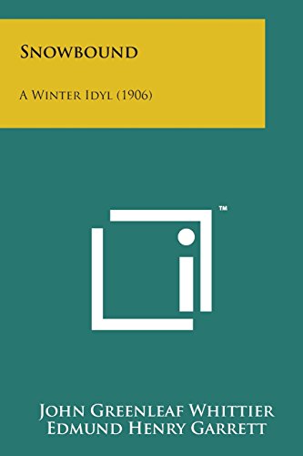 Snowbound  A Winter Idyl (1906) [Paperback]
