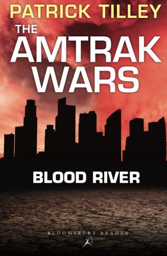 The Amtrak Wars Blood River The Talisman Prophecies 4 [Paperback]