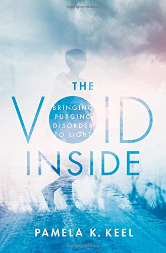 The Void Inside: Bringing Purging Disorder to Light [Hardcover]