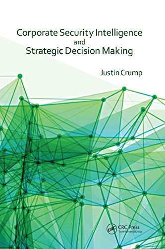 Corporate Security Intelligence and Strategic Decision Making [Hardcover]
