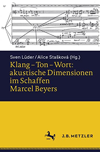 Klang  Ton  Wort akustische Dimensionen im Schaffen Marcel Beyers [Paperback]
