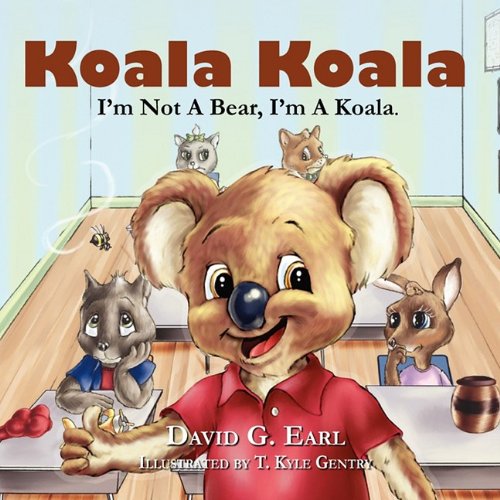 Koala Koala, I'm Not A Bear, I'm A Koala. [Paperback]
