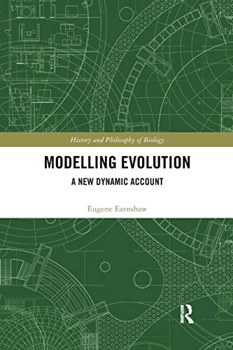 Modelling Evolution A New Dynamic Account [Paperback]