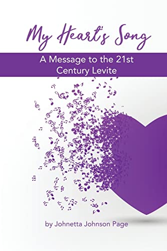 My Heart's Song  A Message to the 21st Century Levite [Paperback]