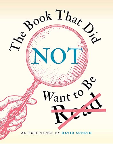 The Book That Did Not Want to Be Read [Hardcover]