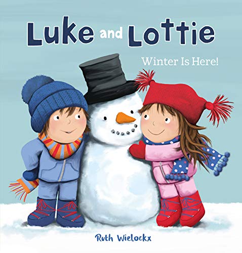Luke and Lottie. Winter Is Here [Hardcover]
