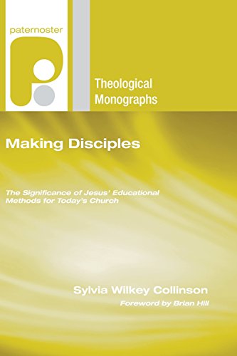 Making Disciples The Significance Of Jesus' Educational Methods For Today's Chu [Paperback]