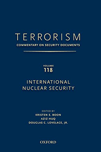 TERRORISM Commentary on Security Documents Volume 118 International Nuclear Se [Hardcover]