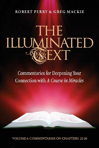 The Illuminated Text Volume 6 Commentaries for Deepening your connection with A [Paperback]