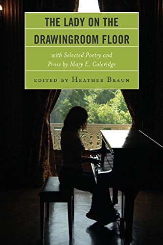 The Lady on the Drawingroom Floor with Selected Poetry and Prose by Mary E. Col [Paperback]