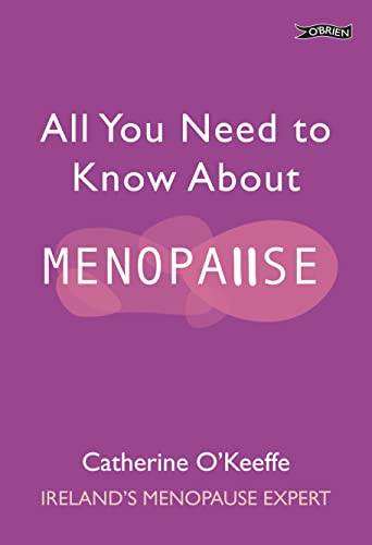 All You Need to Know About Menopause [Paperback]