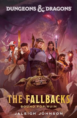 Dungeons &amp Dragons The Fallbacks Bound for Ruin [Hardcover]