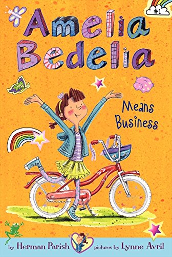 Amelia Bedelia Chapter Book 1 Amelia Bedelia Means Business [Paperback]