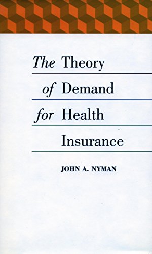 The Theory of Demand for Health Insurance [Hardcover]