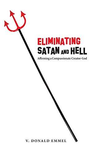 Eliminating Satan And Hell [Hardcover]