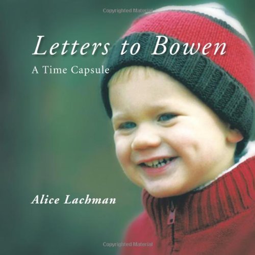 Letters To Bowen A Time Capsule [Paperback]
