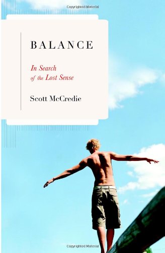 Balance In Search of the Lost Sense [Hardcover]