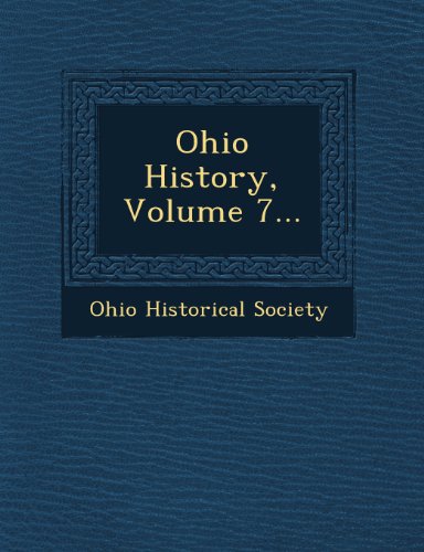 Ohio History, Volume 7... [Paperback]