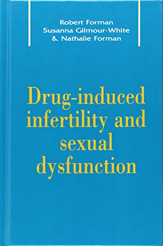 Drug-Induced Infertility and Sexual Dysfunction [Hardcover]