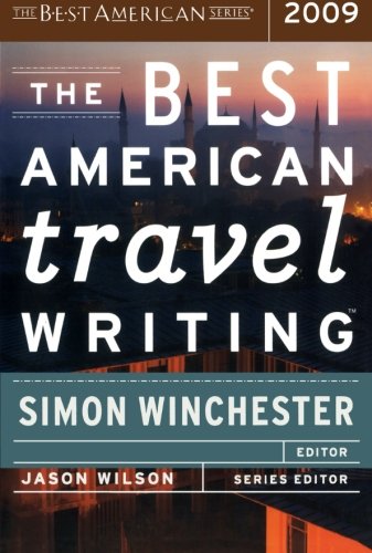 The Best American Travel Writing 2009 [Paperback]