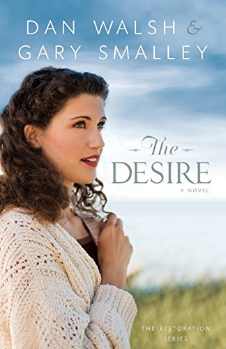 The Desire A Novel (the Restoration Series) (volume 3) [Paperback]