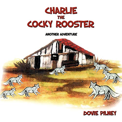 Charlie The Cocky Rooster Another Adventure [Paperback]