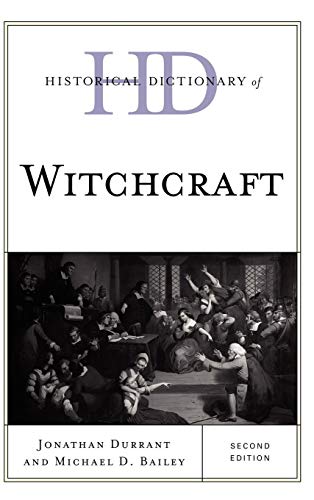 Historical Dictionary of Witchcraft [Hardcover]