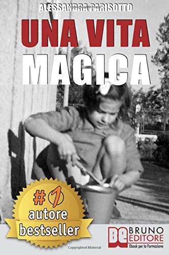 Vita Magica  Un Viaggio Attraverso le Dimensioni Dell'essere [Paperback]