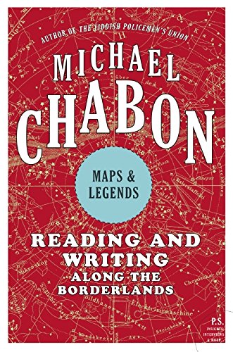 Maps And Legends: Reading And Writing Along The Borderlands [Paperback]