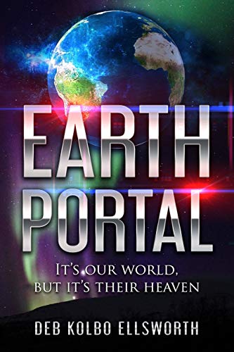 Earth Portal  It's Our World, but It's Their Heaven [Paperback]