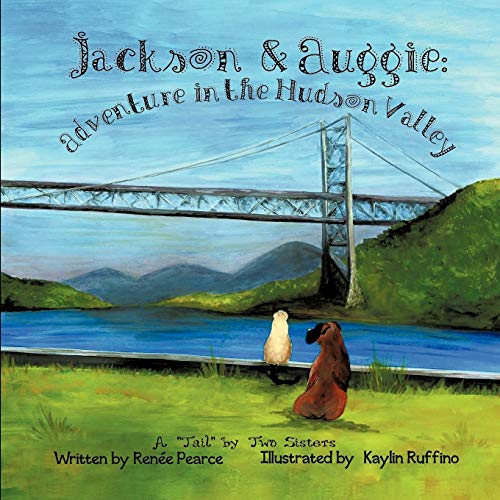 Jackson And Auggie Adventure In The Hudson Valley [Paperback]