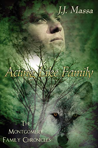 Montgomery Family Chronicles 1  Acting Like Family [Paperback]