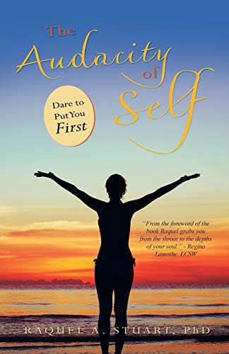 The Audacity Of Self Dare To Put You First [Paperback]