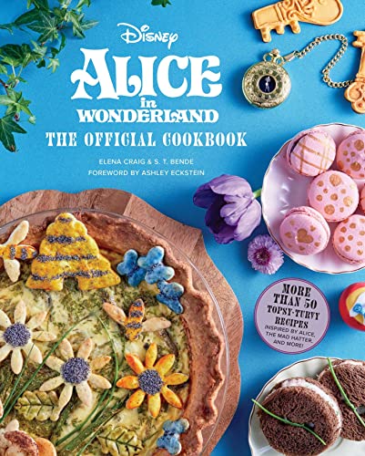 Alice in Wonderland The Official Cookbook [Hardcover]