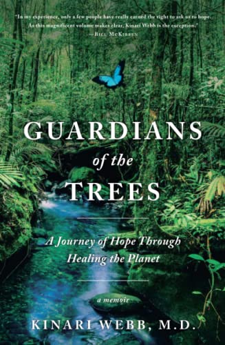 Guardians of the Trees A Journey of Hope Through Healing the Planet A Memoir [Paperback]