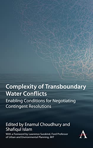 Complexity of Transboundary Water Conflicts Enabling Conditions for Negotiating [Paperback]